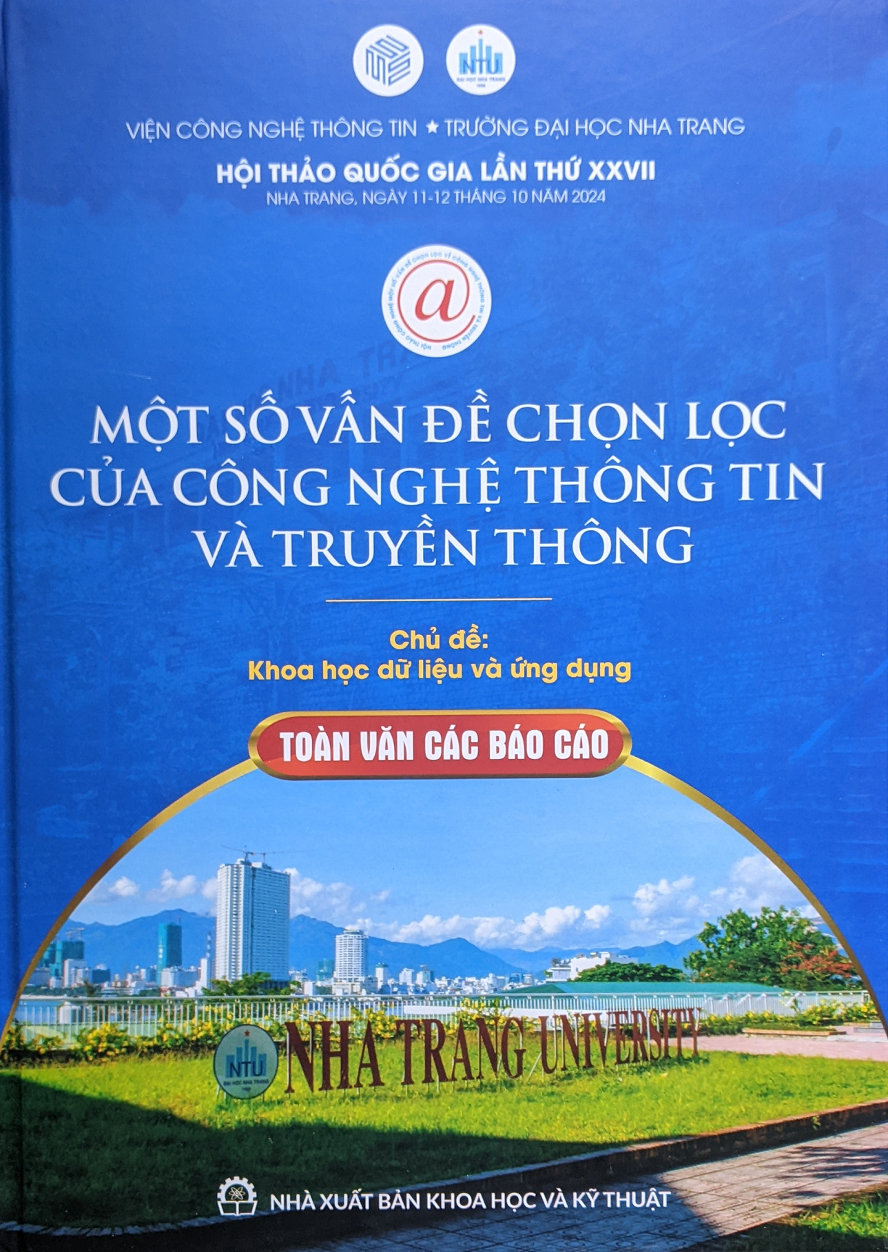 Mục lục kỷ yếu Hội thảo Quốc gia lần thứ XXVII (VNICT 2024): Một số vấn đề chọn lọc của Công nghệ thông tin và Truyền thông, Nha Trang, 2024